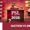 PSL Auction vs Draft