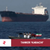 Pakistani Aframax tanker Karachi transiting the Strait of Hormuz during Iran-Israel conflict maritime tensions.