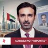 Syed Ali Musa Gilani denial of UAE deportation claim amid Pakistan UAE diplomatic misinformation debate