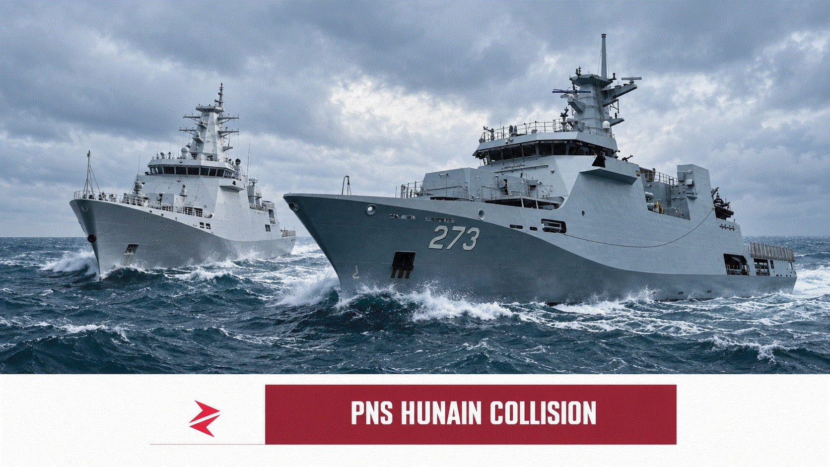 PNS Hunain sailing alongside an Indian naval warship before the disputed North Arabian Sea collision